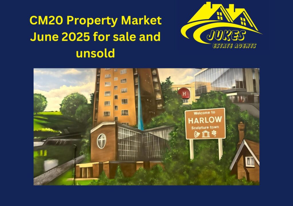 CM20 Property Market June 2025 for sale and unsold